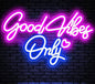 "Good Vibes Only" Neon Sign