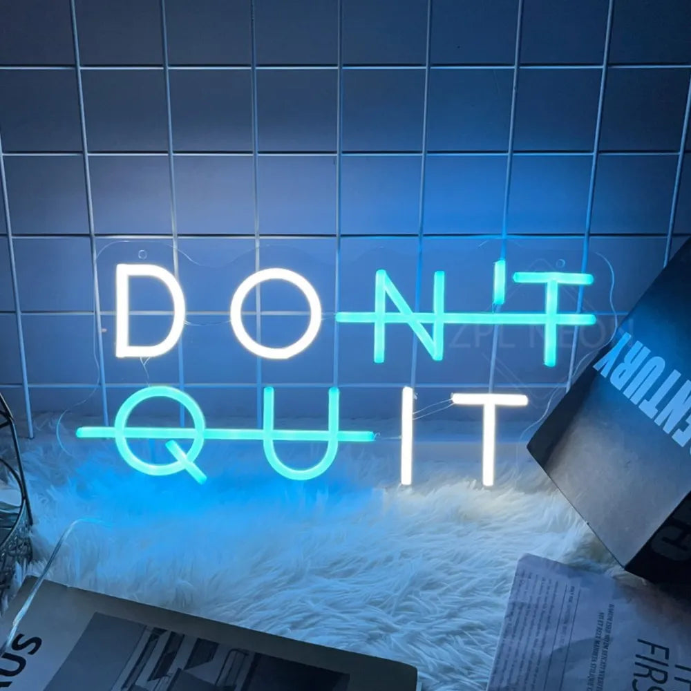 "DON'T QUIT" Neon LED Sign