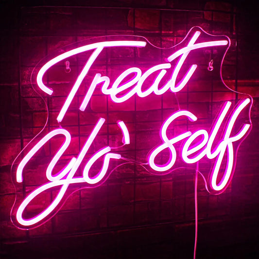 "Treat Yourself" Neon Sign