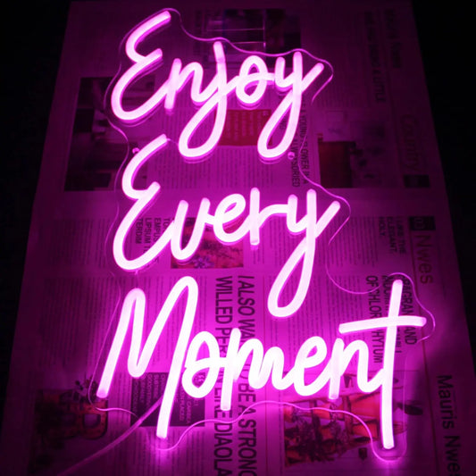 "Enjoy Every Moment" Neon Sign