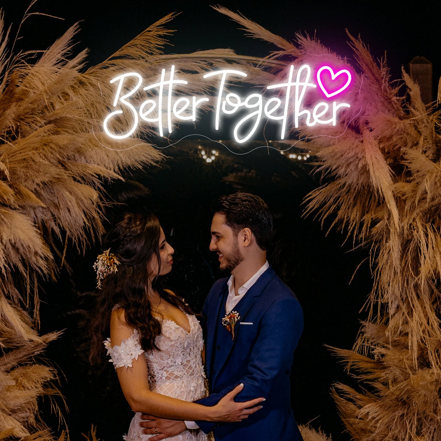 "Better Together " Neon LED Light - Perfect Wedding Decor