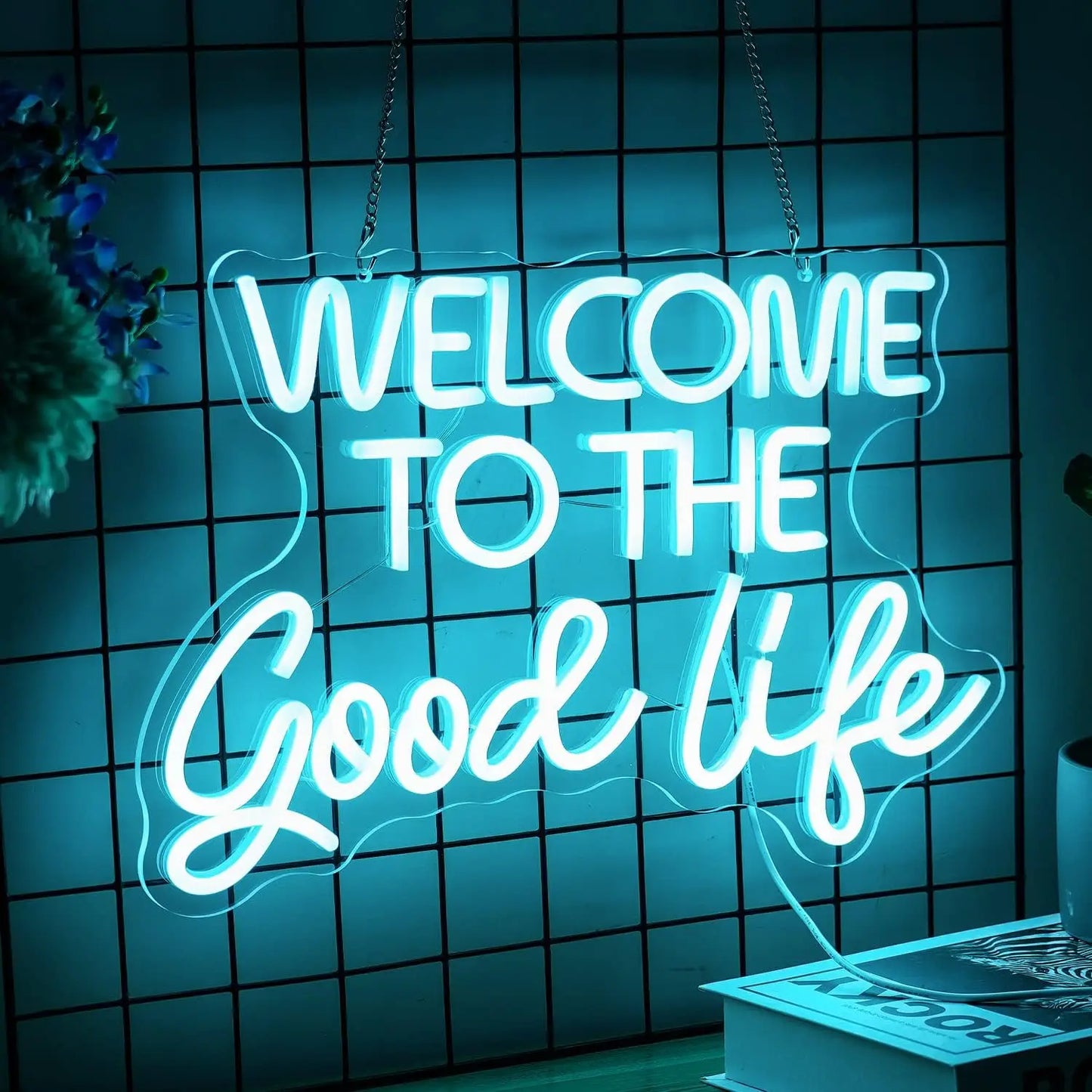 "Welcome to the Good Life" Neon Sign – Light Up Your World