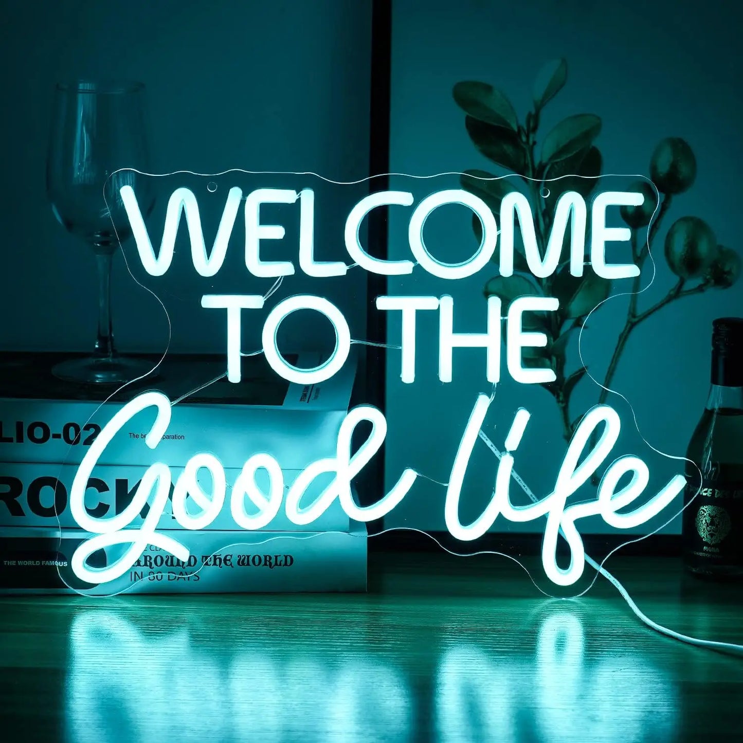 "Welcome to the Good Life" Neon Sign – Light Up Your World